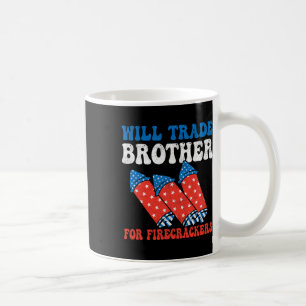 Mug Will Trade Brother Pour Firecrackers 4 juillet Wi