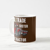 Mug Will Trade Sister for Tractor Farm Farmer Funny (Devant gauche)