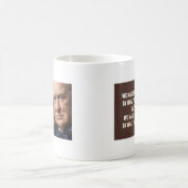 Mug Winston Churchill nous faisons une vie (Centre)