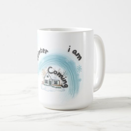 Mug Winter, i am coming (Devant droit)