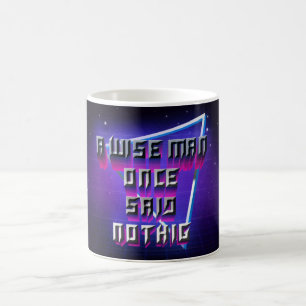 MUG WISE MAN NE DIT RIEN