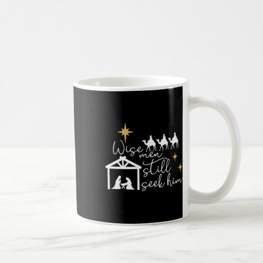 Mug Wise Men Still Seek Him Christian Christmas Jésus (Droite)