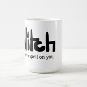Mug Witch in hand-lettered black ink saying (Centre)