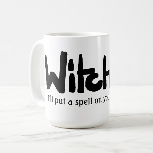 Mug Witch in hand-lettered black ink saying (Devant gauche)