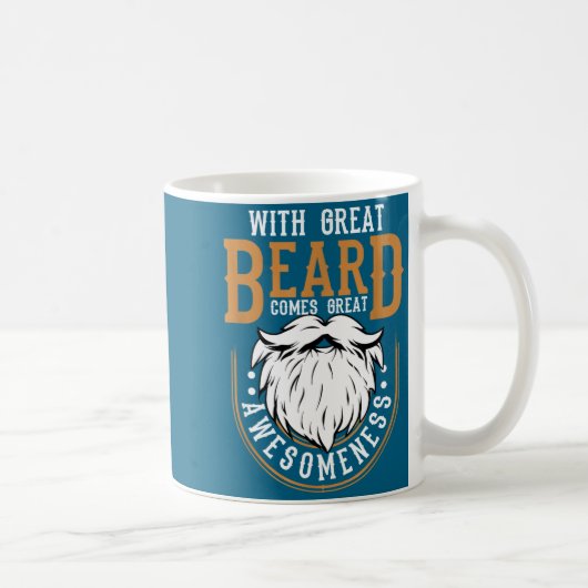 Mug With Great Beard Comes Great Awesomeness Funny Bea (Droite)