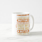 Mug Wo Bite Button Works Collectionneur de pièces Coll (Devant droit)