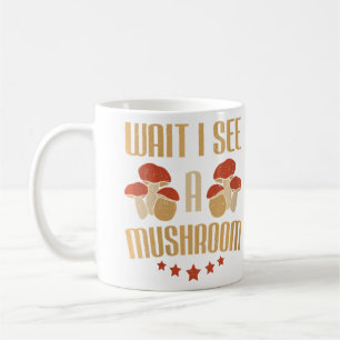 Mug Wo Fungi Hunter Attendez Je vois un champignon