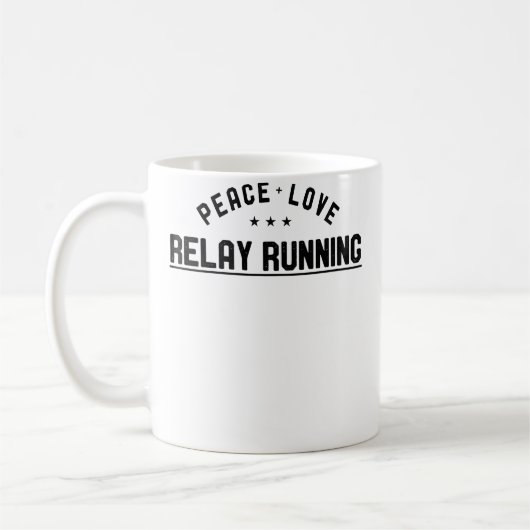 Mug Wo Peace Love Relay Running Relay Runner (Gauche)