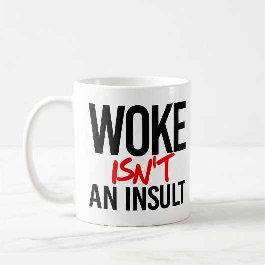 Mug Woke n'est pas une insulte (Gauche)