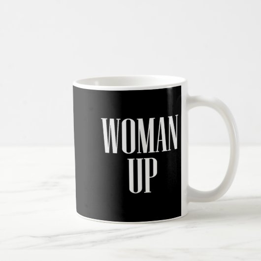 Mug Woman Up - Female Emwerment &amp; Motivation  (Droite)