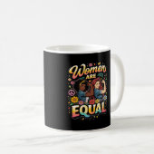 Mug Women Are Equal (Devant droit)