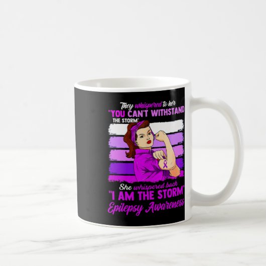 Mug Women I Am The Storm Epilepsy Awareness Warrior  (Droite)