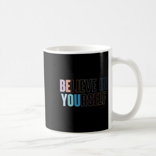 Mug Womens Believe In Yourself Motivational Quote Insr (Droite)