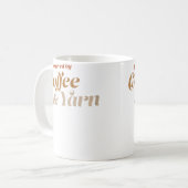 Mug Womens Coffee And Yarn Funny Knitting Sewing Quilt (Devant gauche)