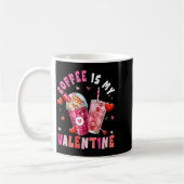 Mug Women's Coffee Is My Valentine Hearts Matching Dri (Gauche)