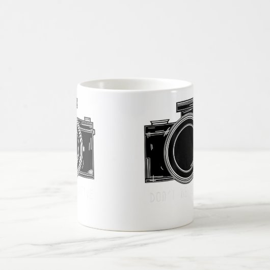 Mug Womens Don'T Be Negative Funny Photography Camera (Centre)