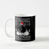 Mug Womens Funny I Prefer Halloween Black Cat Ugly Chr (Gauche)