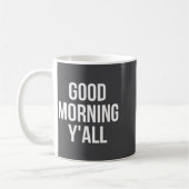 Mug Womens Good Morning Y'all Funny Meme Quote V-neck  (Gauche)