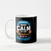 Mug Womens I Can't Keep Calm It's My Grandson Birthday (Gauche)