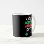 Mug Womens I Dont Do Matching Christmas Outfit Funny X (Devant droit)