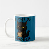 Mug Womens I Don't Do Mornings Funny Quote Black Cat L (Gauche)