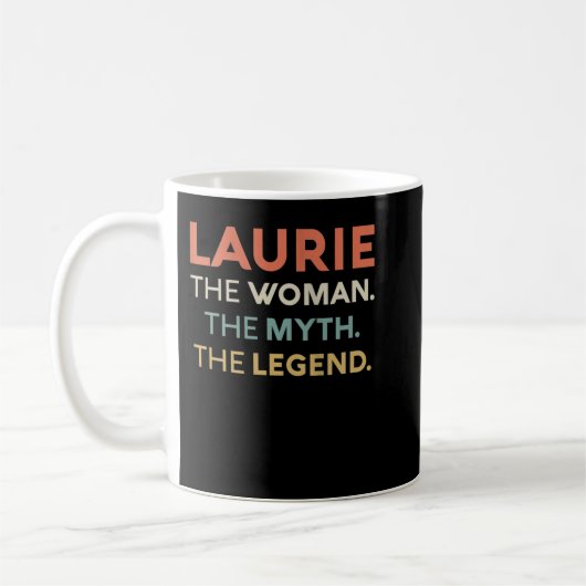 Mug Womens Laurie The Woman The Myth Legend Name Perso (Gauche)