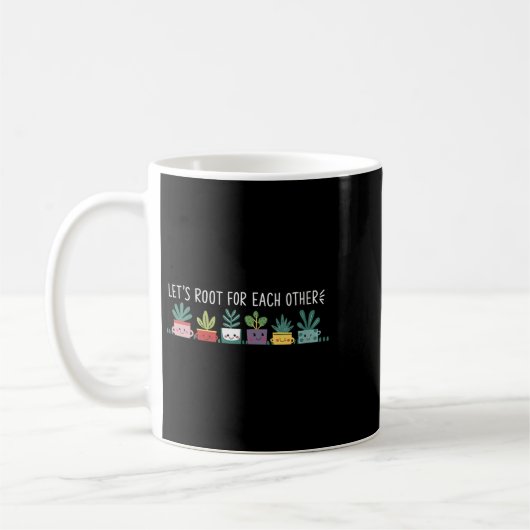 Mug Womens Let's Root For Each Other Vegetables Suprt  (Gauche)