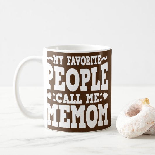 Mug Womens My Favorite People Call Me Memom Funny (Avec donut)