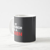 Mug Womens My Neighbor Is A Karen V-neck  (Devant gauche)