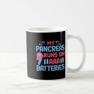 Mug Womens My Pancreas Fonctionne Sur Les Batteries Aa