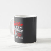 Mug Womens October Is My Birthday The Whole Month Funn (Devant gauche)