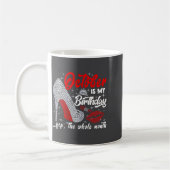 Mug Womens October Is My Birthday The Whole Month Funn (Gauche)