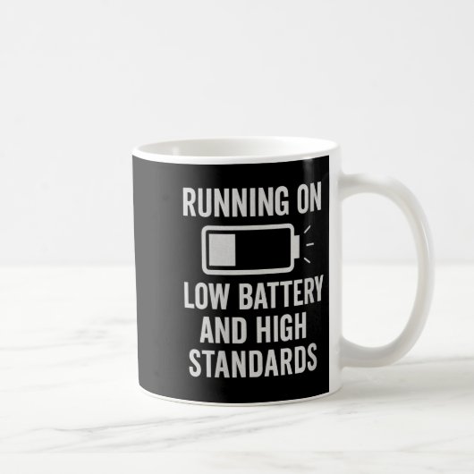 Mug Womens Running On Low Battery And High Standards F (Droite)