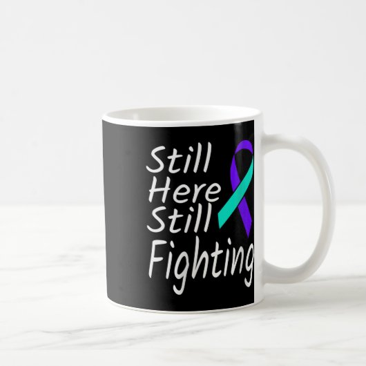 Mug Womens Still Here Still Fighting Suicide Preventio (Droite)