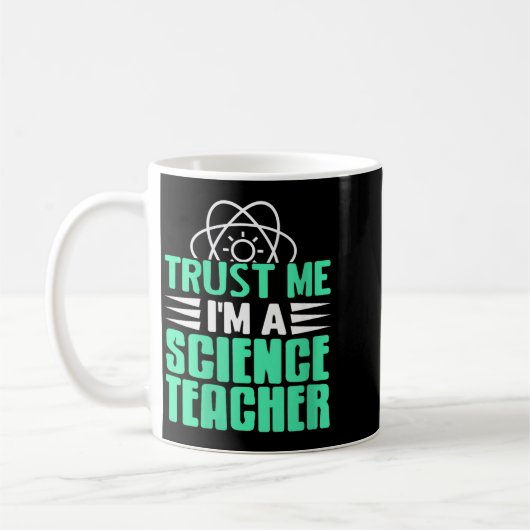 Mug Womens Trust Me I’m Science Teacher With Stem Supe (Gauche)
