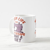 Mug Womens When Life Gives You Scraps Make A Quilt Fun (Devant gauche)