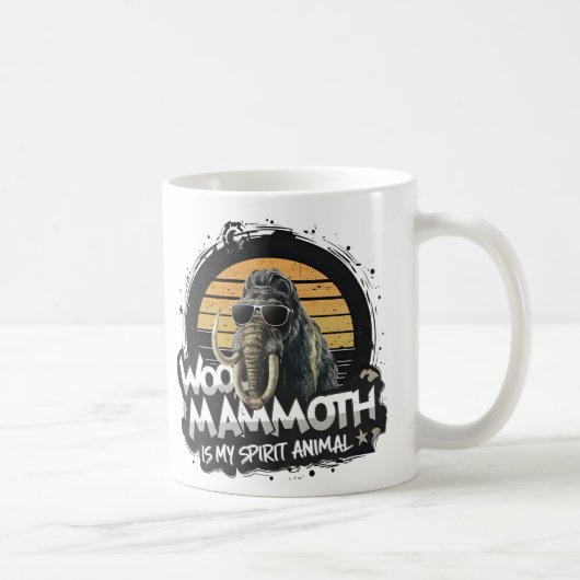 Mug Woo Mammoth Is My Spirit Animal Art (Droite)