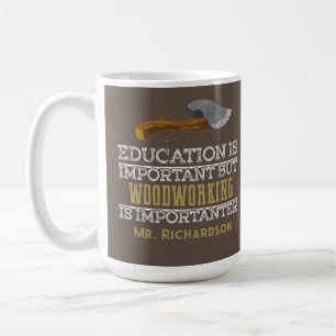 Mug Woodshop Teacher Funny Boutique cadeaux Classe