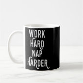 Mug Work Hard Nap Harder _ Funny Motivational Quote Sh (Gauche)
