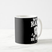 Mug Work Hard Quotes Insration Motivational Saying  (Devant droit)