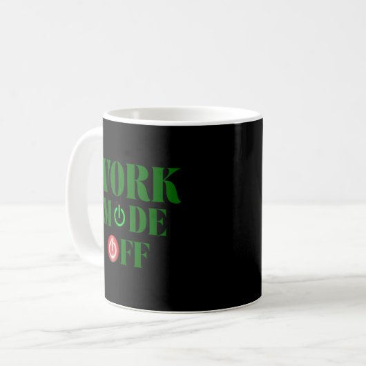 Mug Work Mode Off Funny Office Power Button Coffee (Devant gauche)
