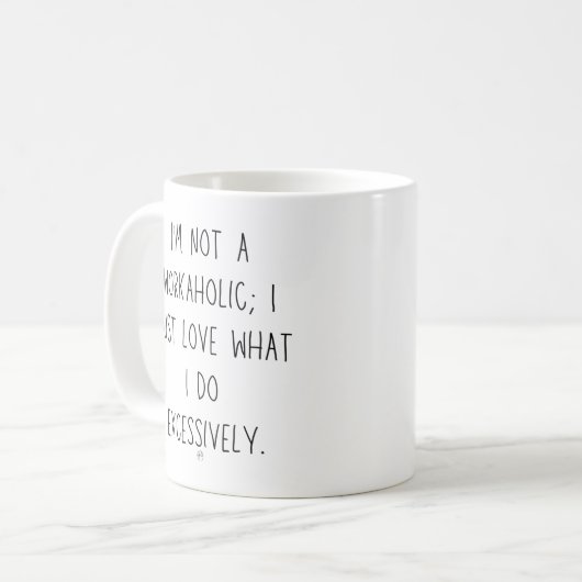 Mug Workaholic (Devant gauche)