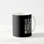 Mug Workout Slow Is Smooth, Sitive Quote Motivational  (Devant droit)