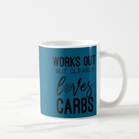 Mug Works Out But Clearly Loves Carbs Funny Workout Mo (Droite)