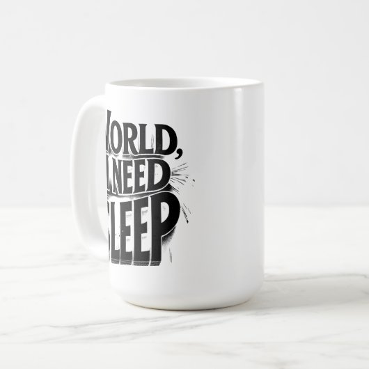 Mug World, I Need Sleep Funny Typography Design (Devant gauche)