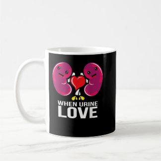 Mug World Kidney Day When Urine Love Kidney Disease Aw