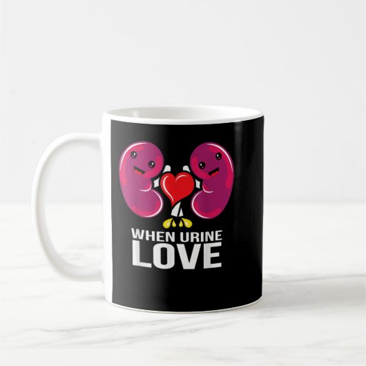 Mug World Kidney Day When Urine Love Kidney Disease Aw (Gauche)