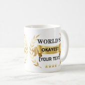 Mug World’s Okayest [Custom Text] Funny Gold Laurel (Devant droit)