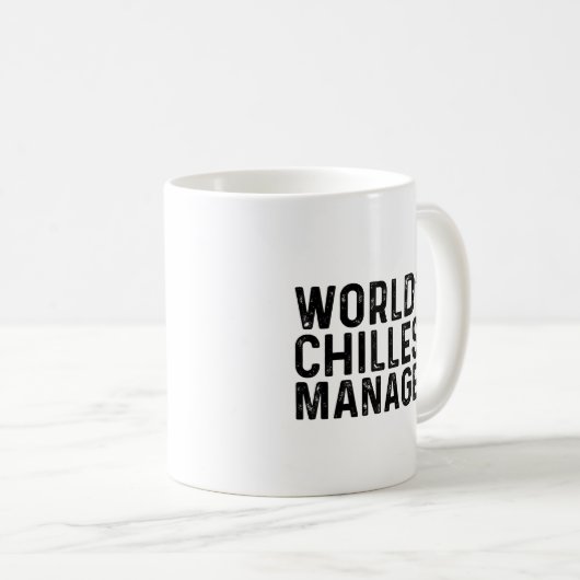 Mug Worlds Chillest Manager Funny Coworker (Devant droit)