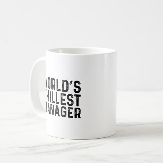 Mug Worlds Chillest Manager Funny Coworker (Devant gauche)